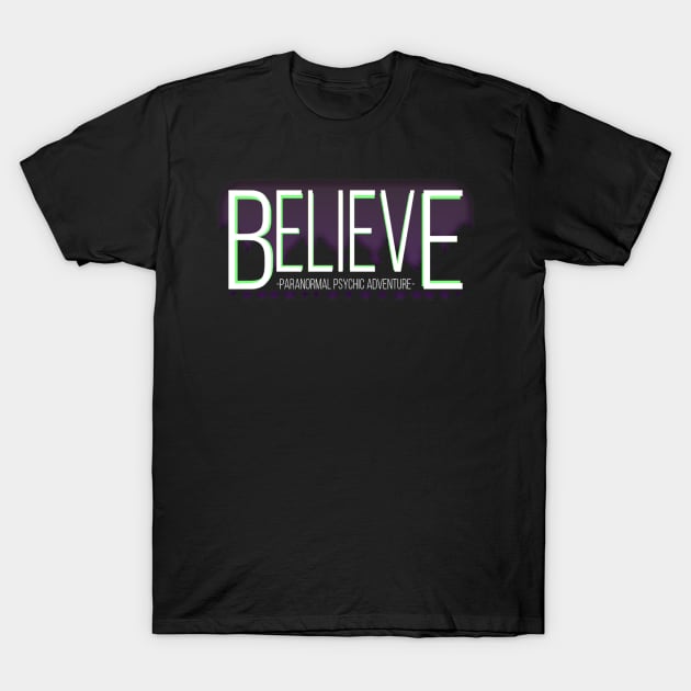 Believe: Paranormal Psychic Adventure Indie Game T-Shirt by Nerd Overload!